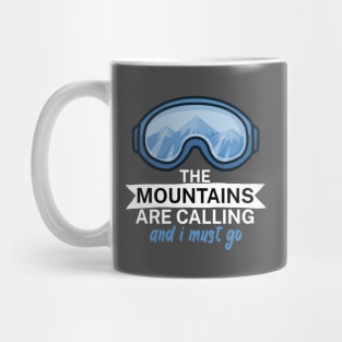 The mountains are calling and i must go Mug